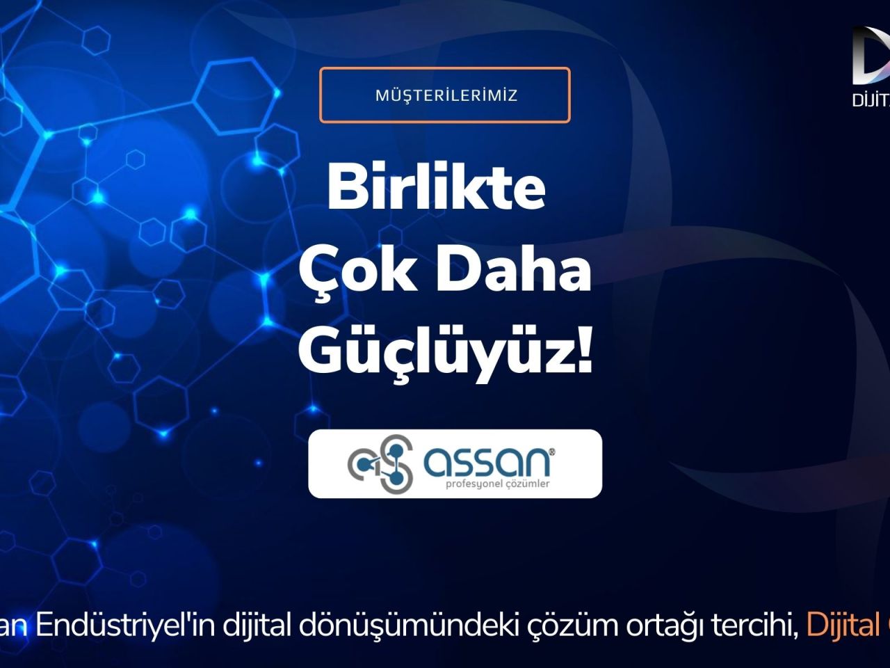 Dijital Gen is Assan Industrial’s Solution Partner in Digital Transformation.
